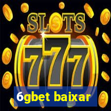 6gbet baixar